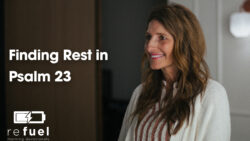 Finding Rest in Psalm 23