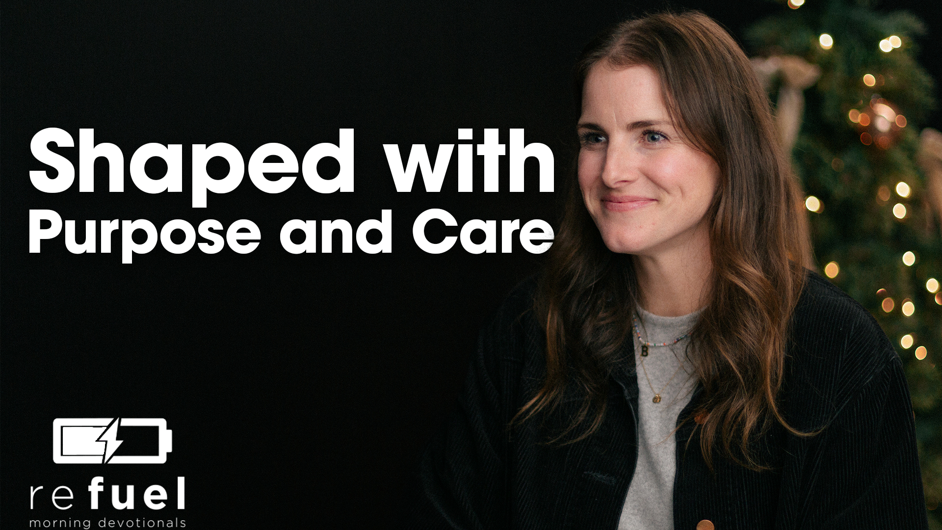 Shaped with purpose and care