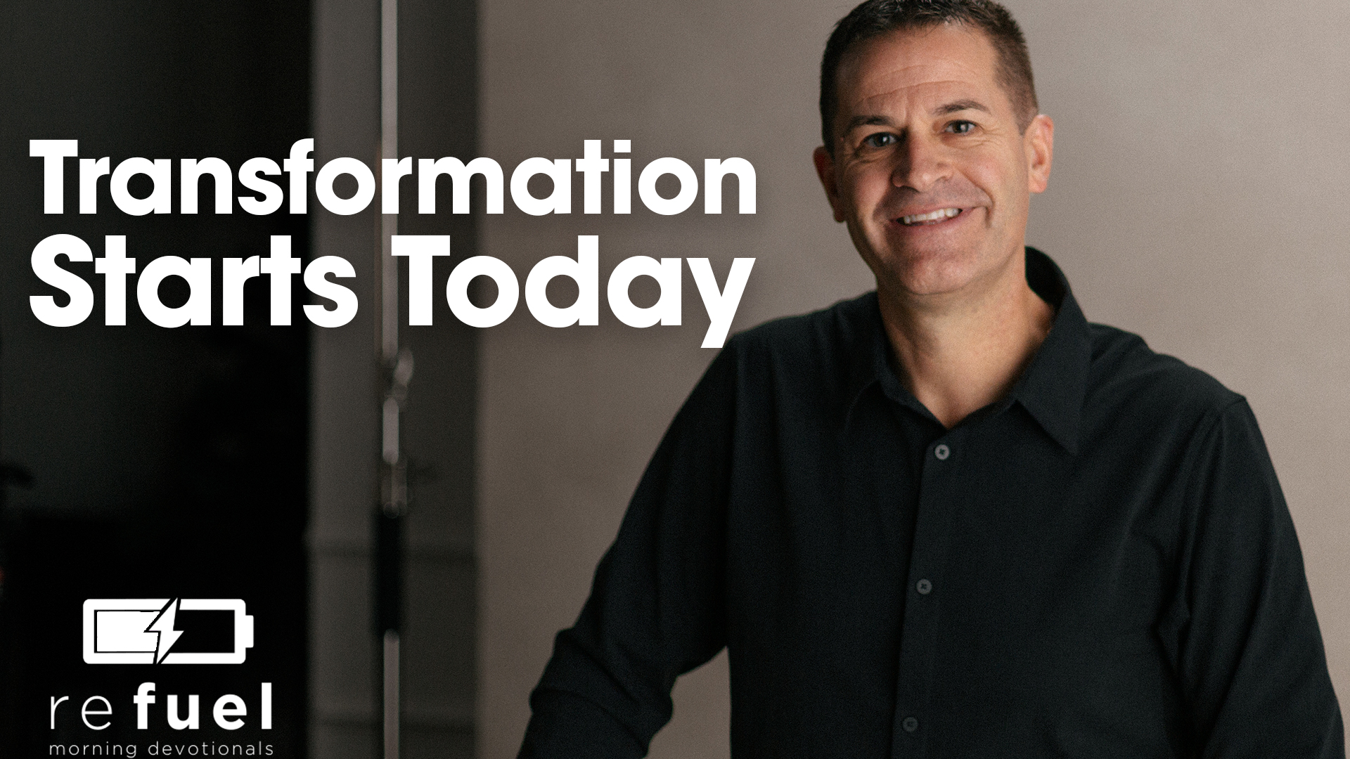 Transformation Starts Today