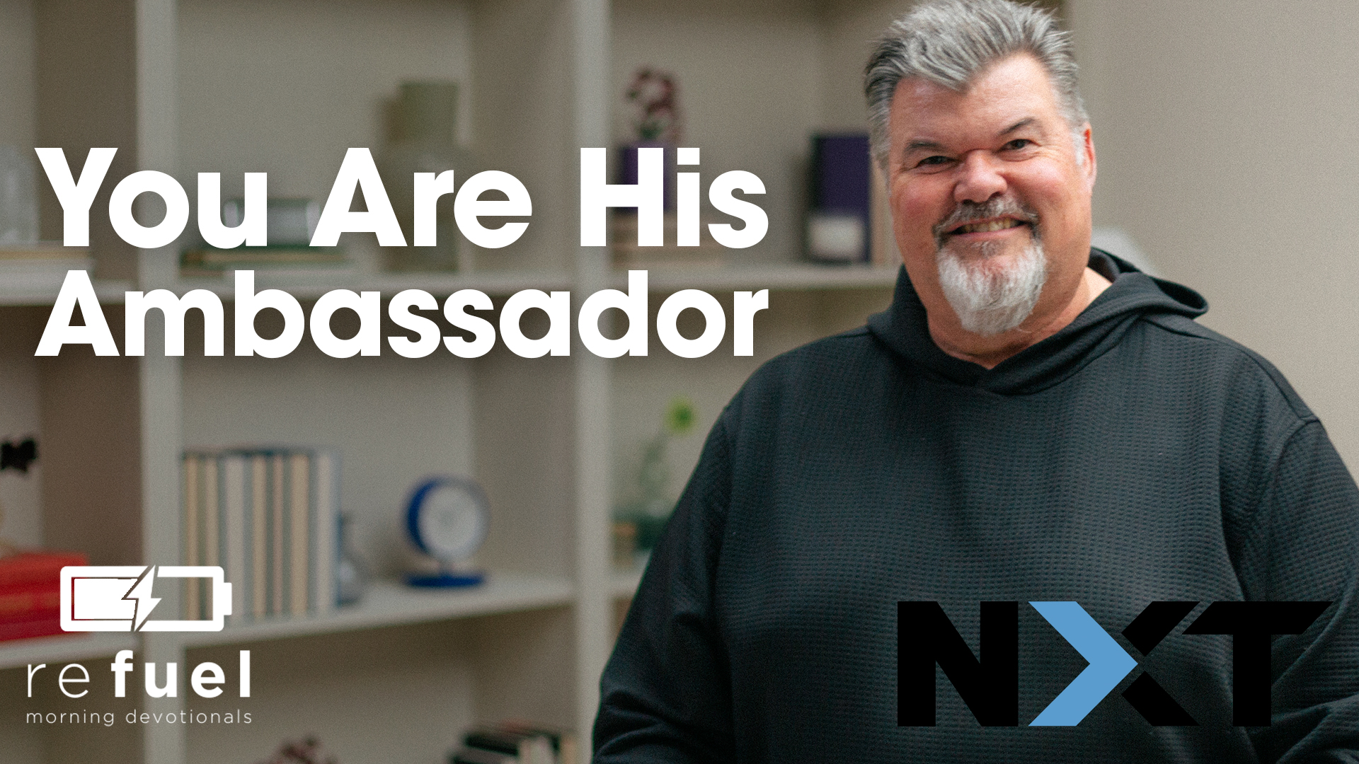 You Are His Ambassador