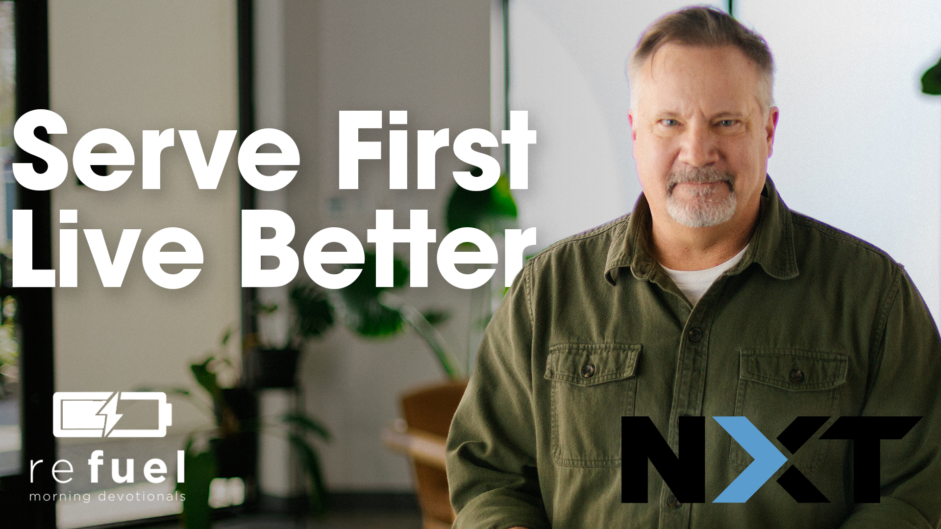 Serve First Live Better