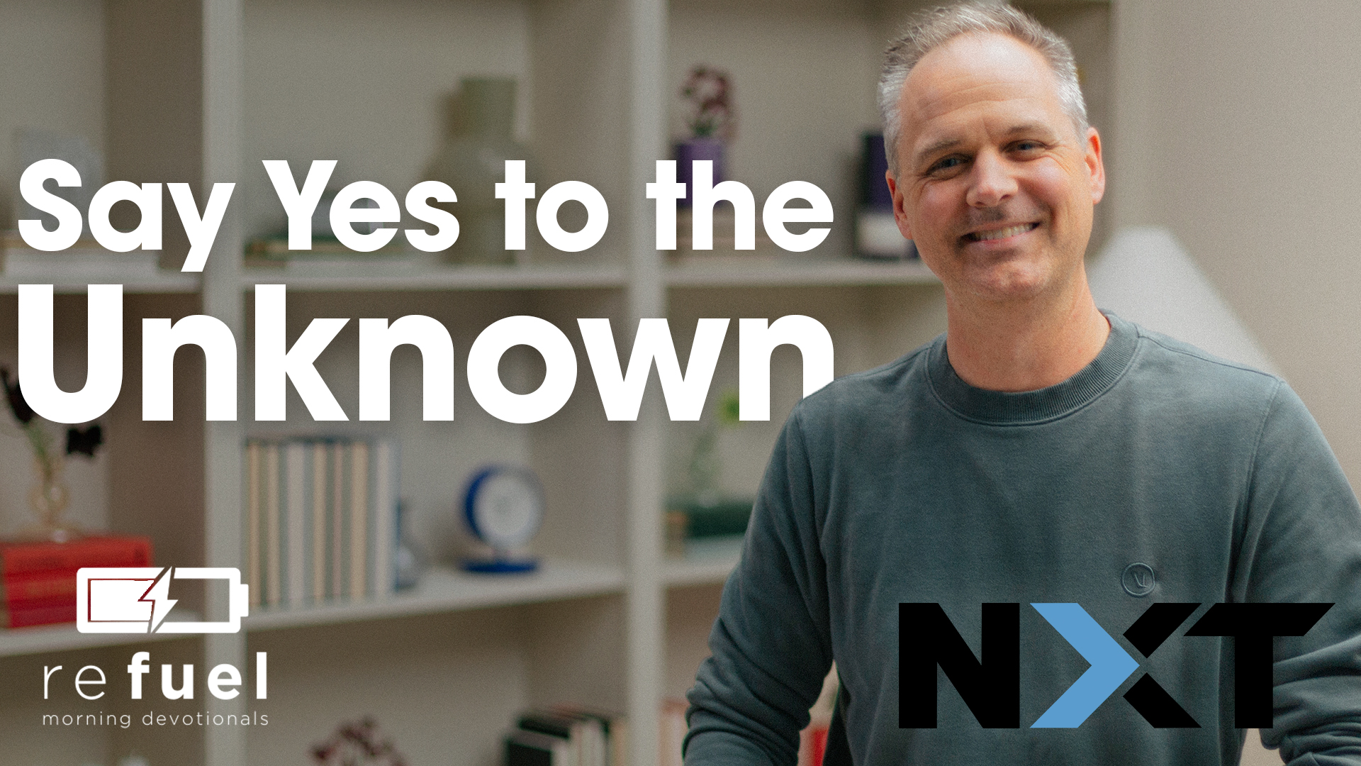 Say Yes to the Unknown