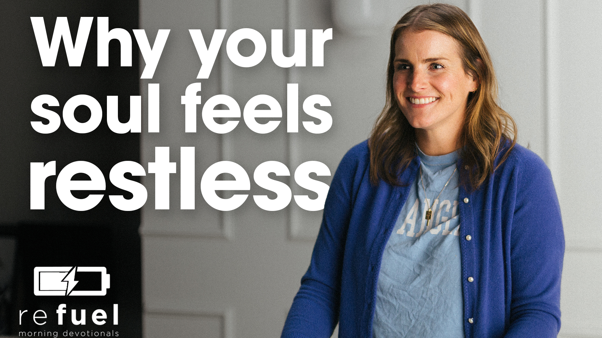 Why your soul feels restless