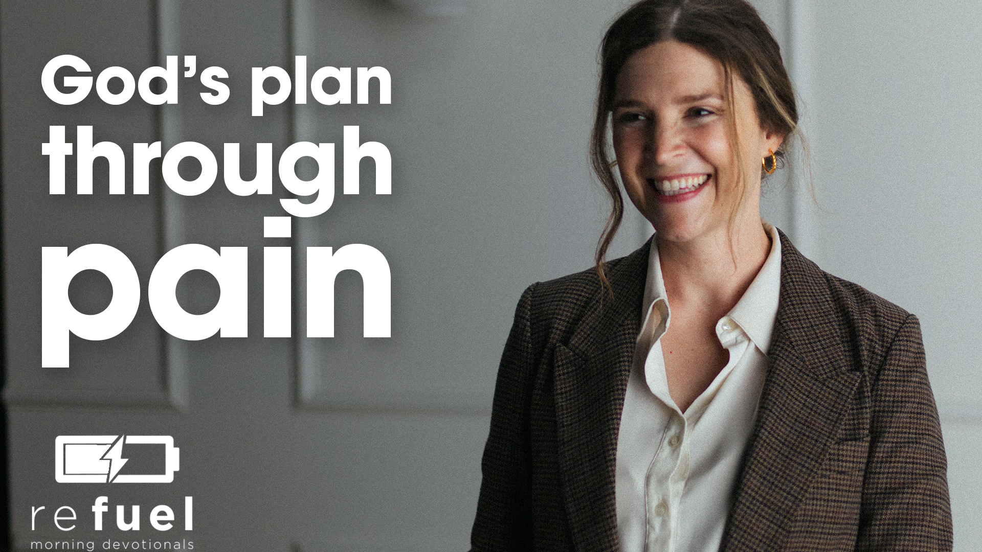 God’s Plan Through Pain