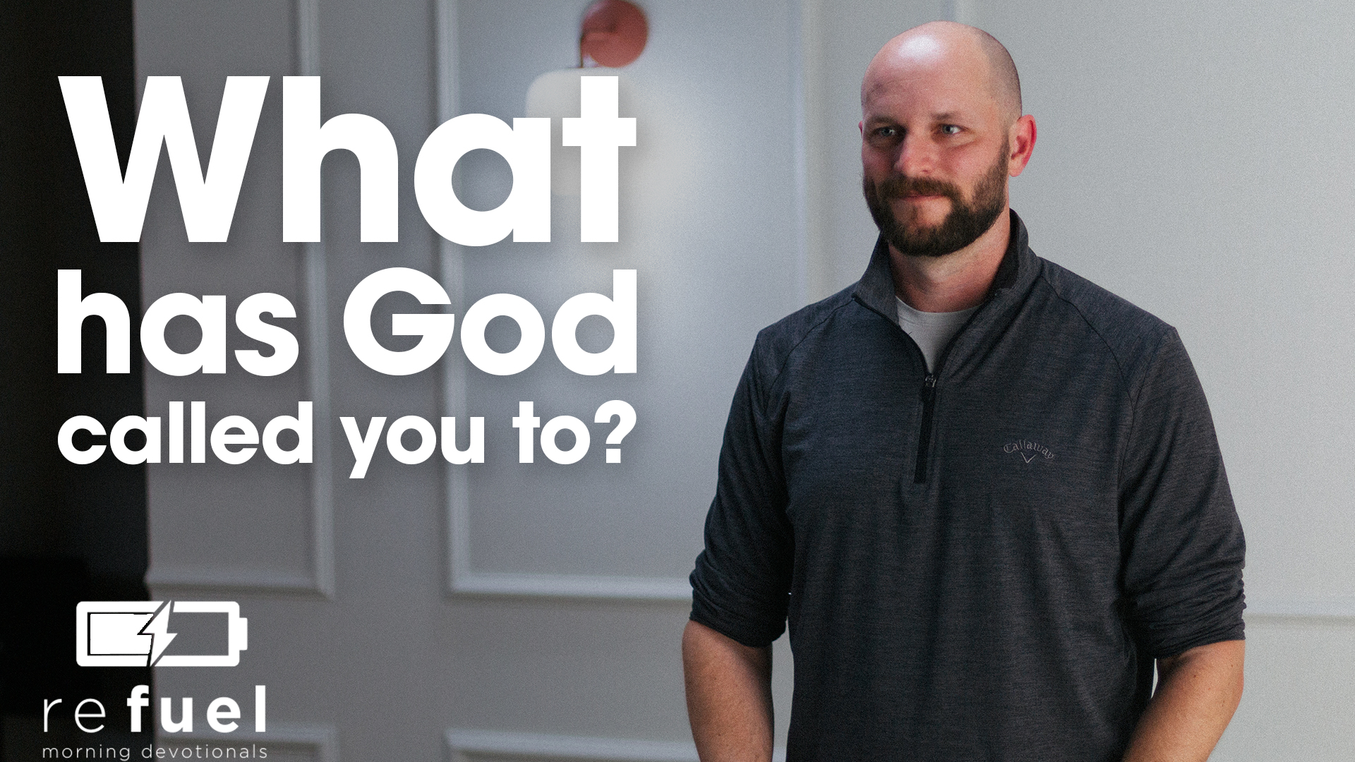 What Has God Called You To?