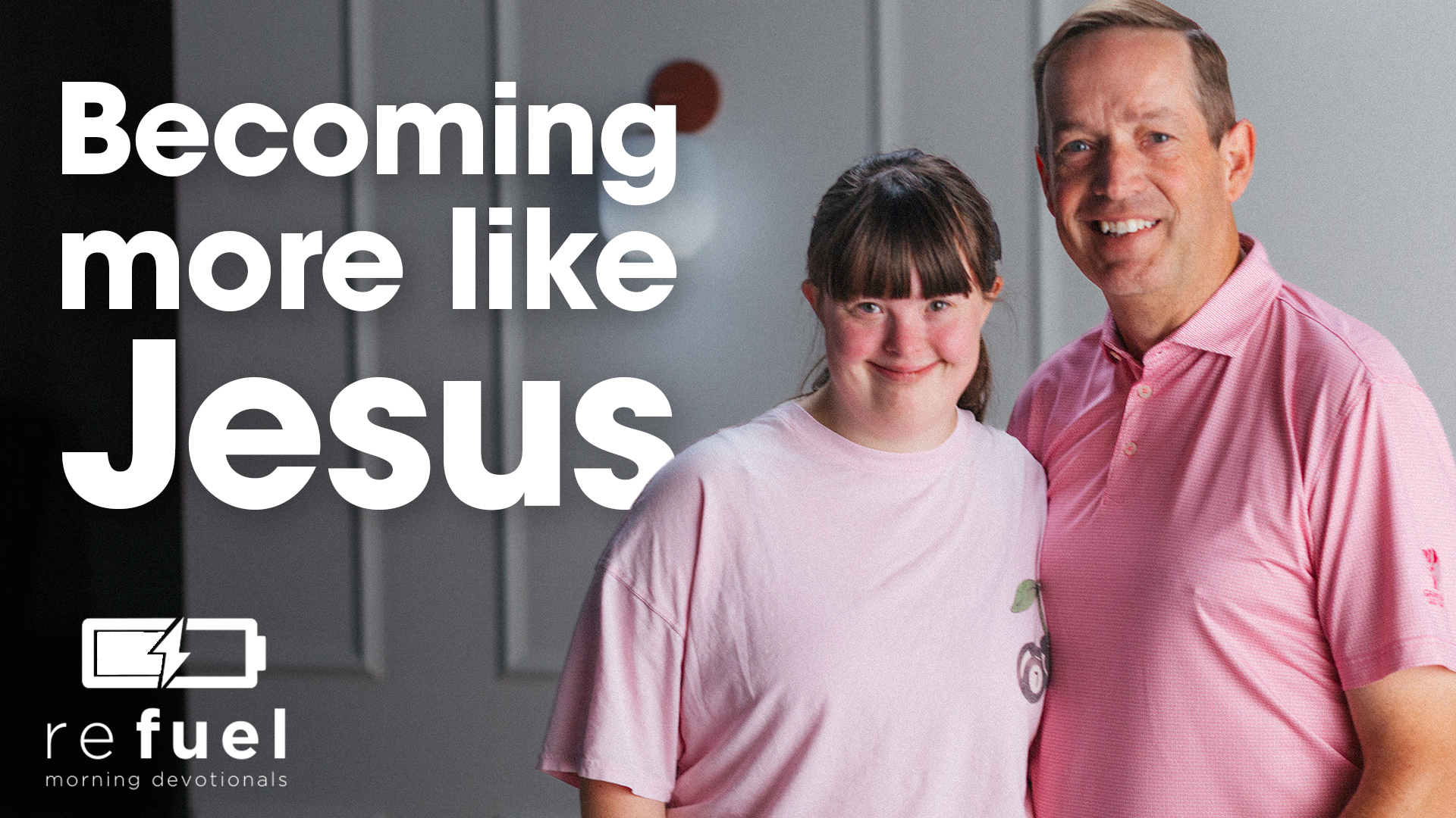 Becoming More Like Jesus