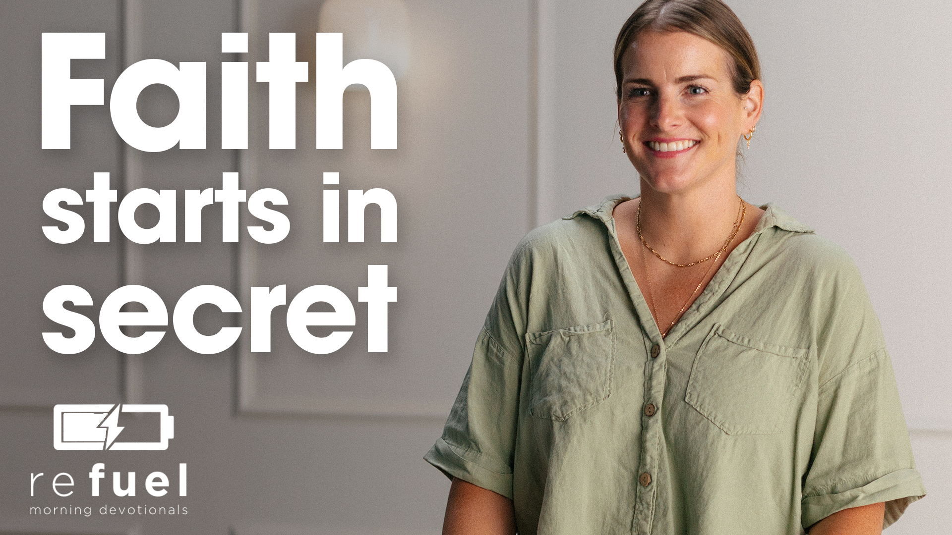 Faith Starts In Secret
