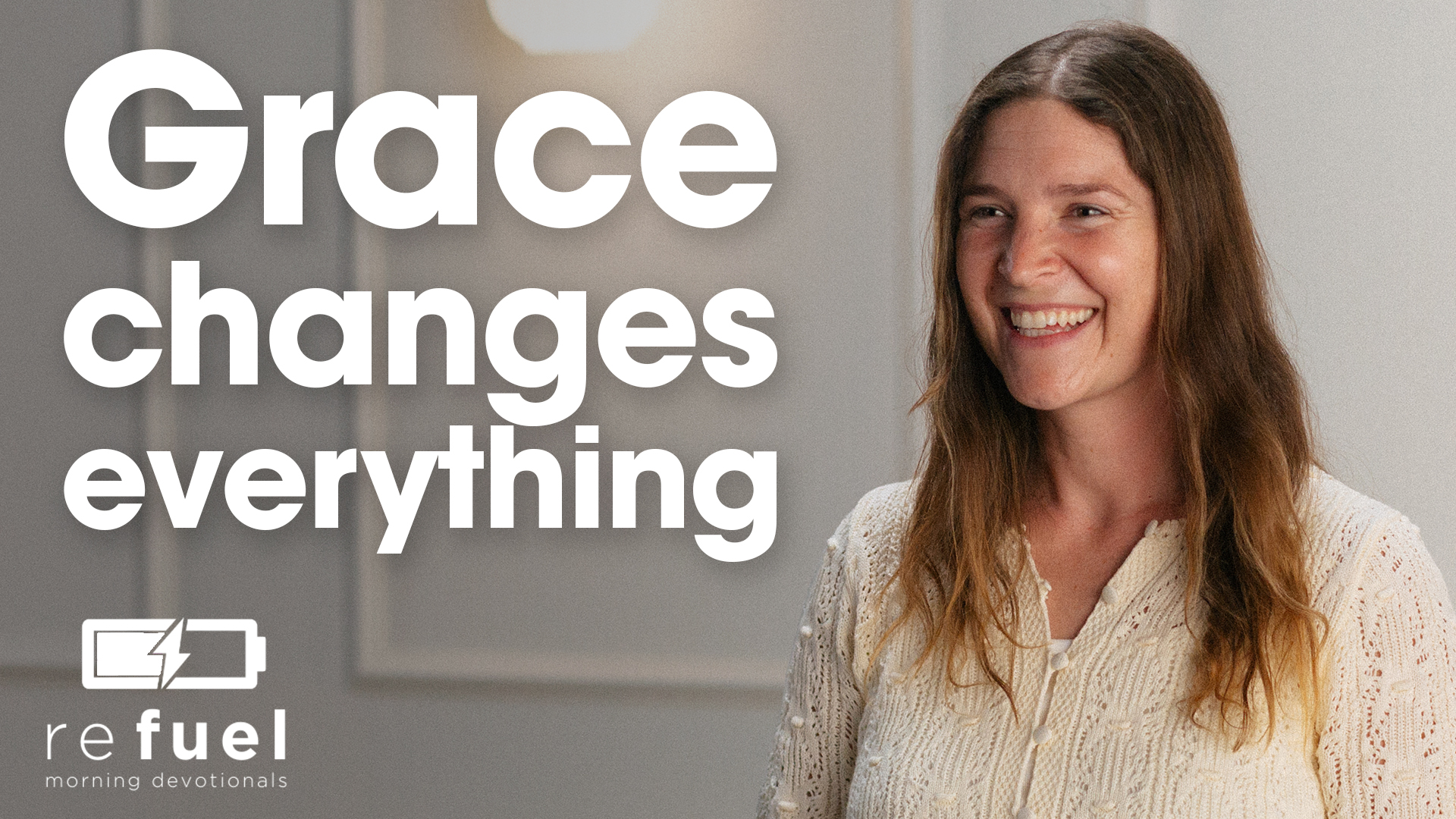 Grace Changes Everything