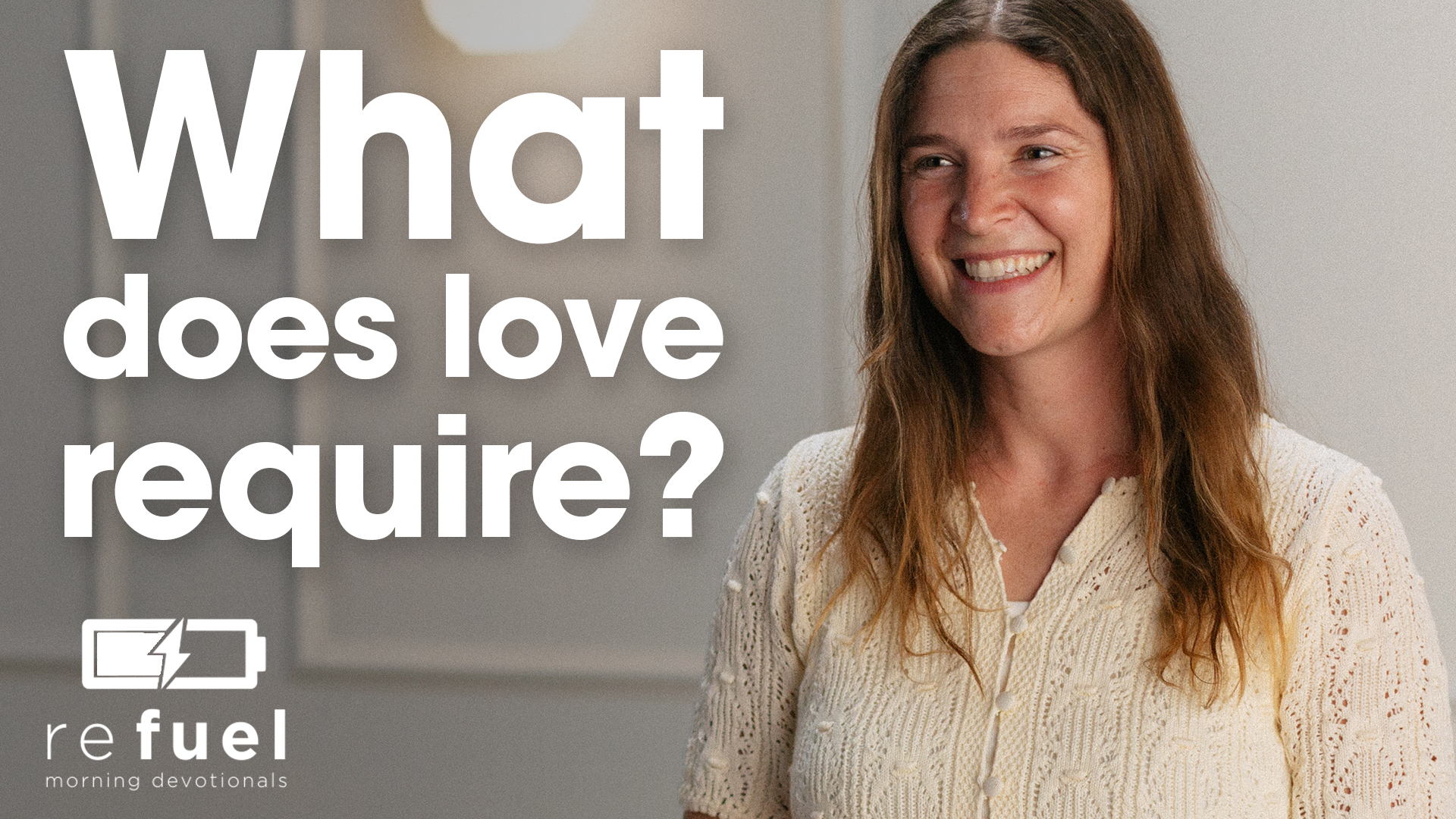 What Does Love Require?
