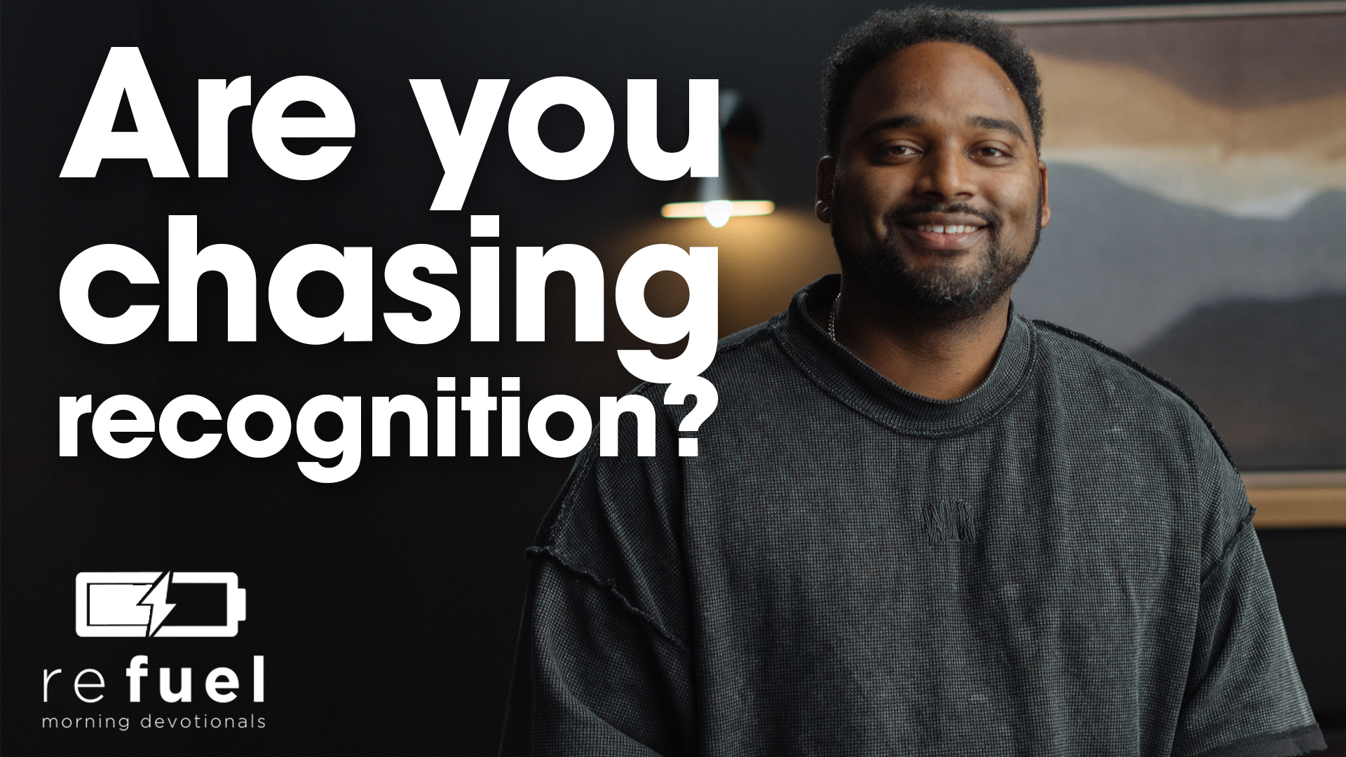 Are You Chasing Recognition?