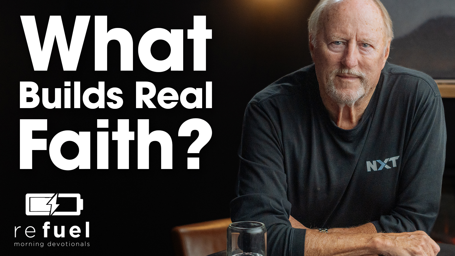 What Builds Real Faith?