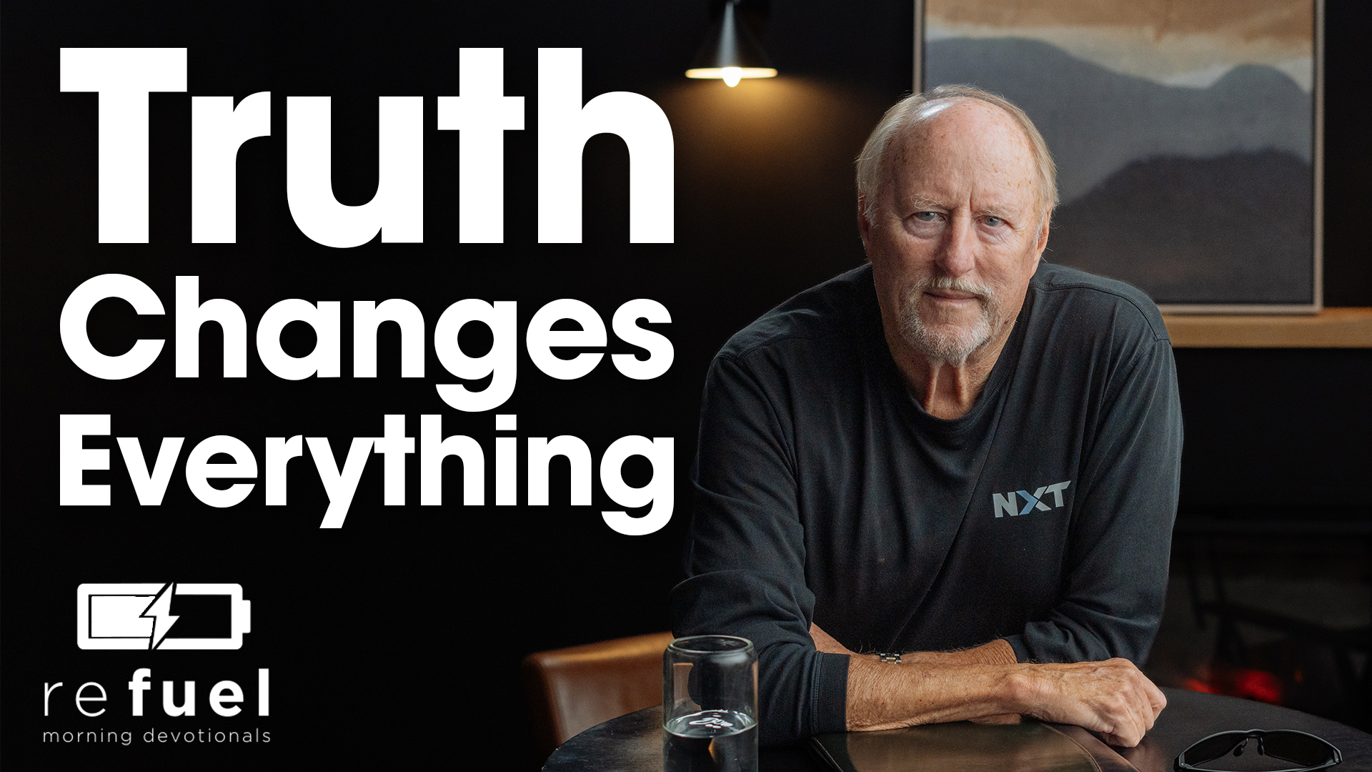 Truth Changes Everything
