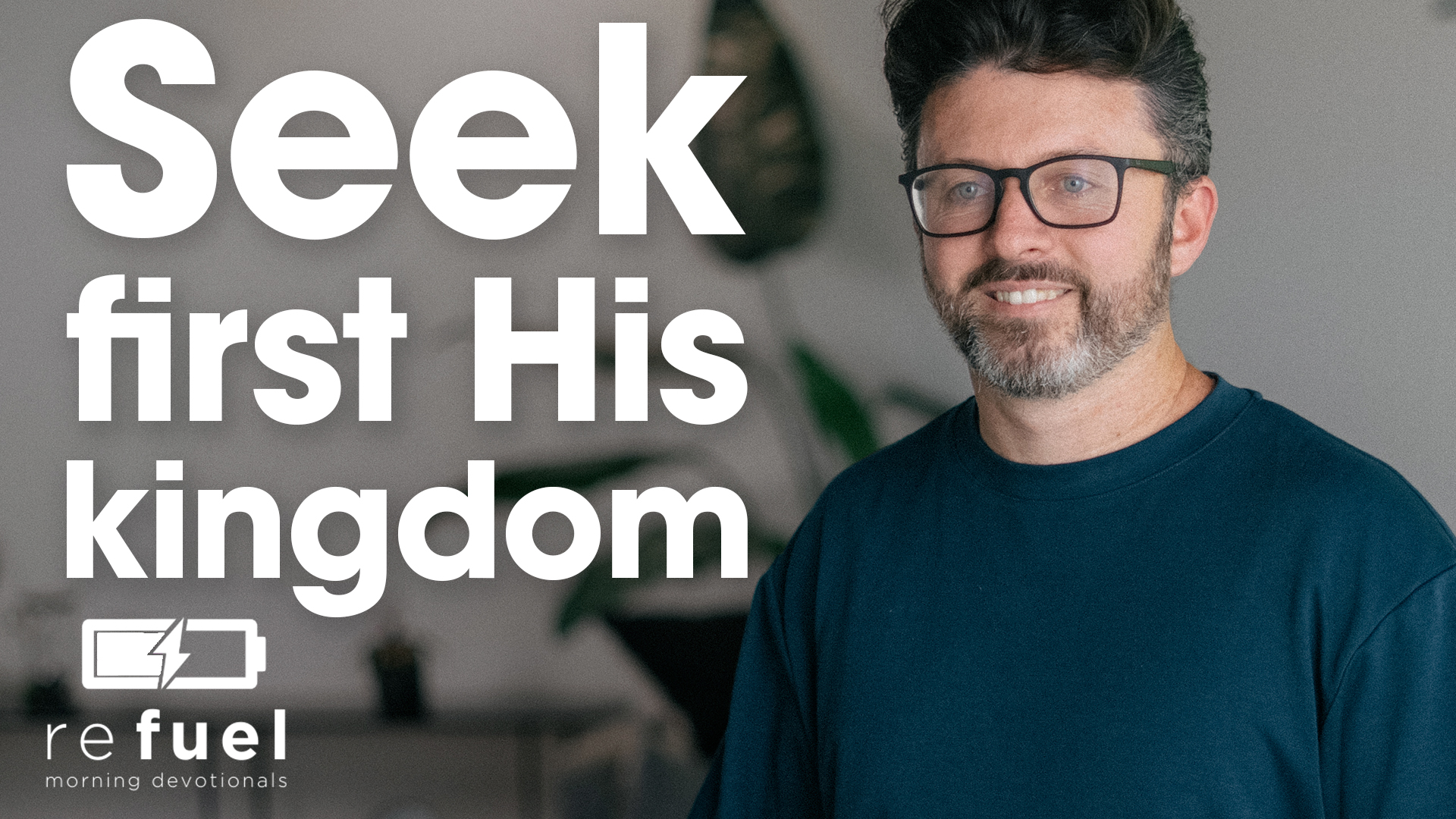 Seek First His Kingdom