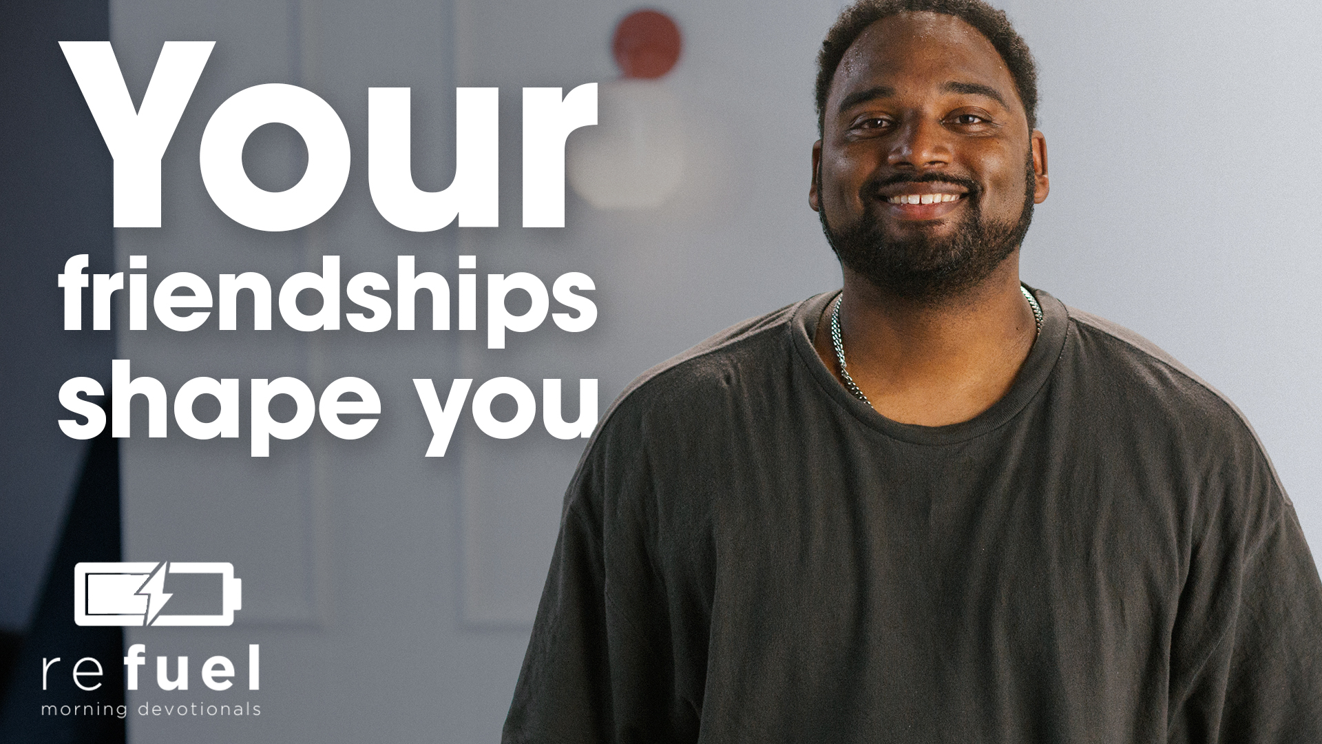 Your Friendships Shape You