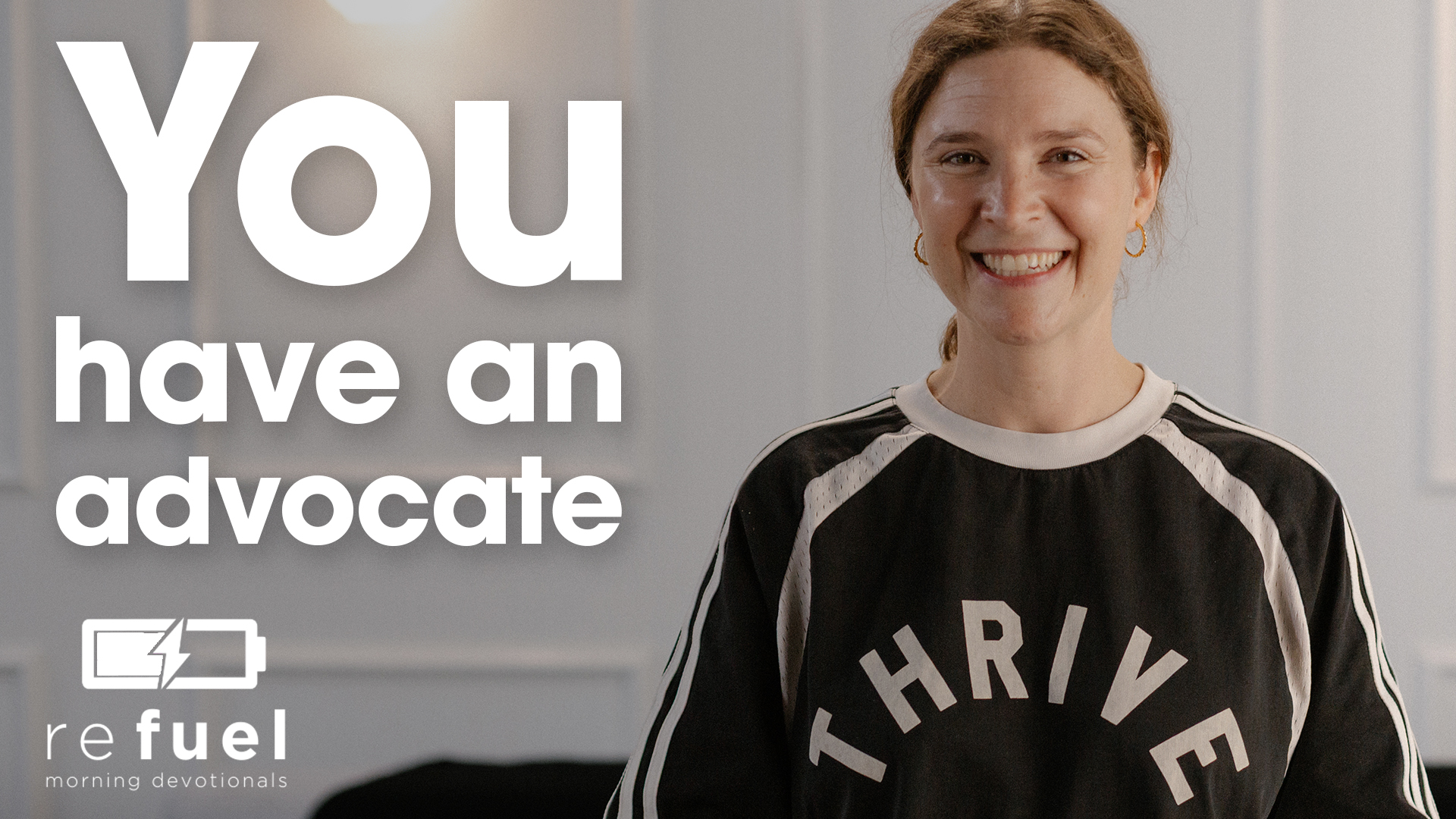 You Have an Advocate